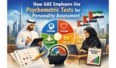 How UAE Employers Use Psychometric Tests for Personality Assessment